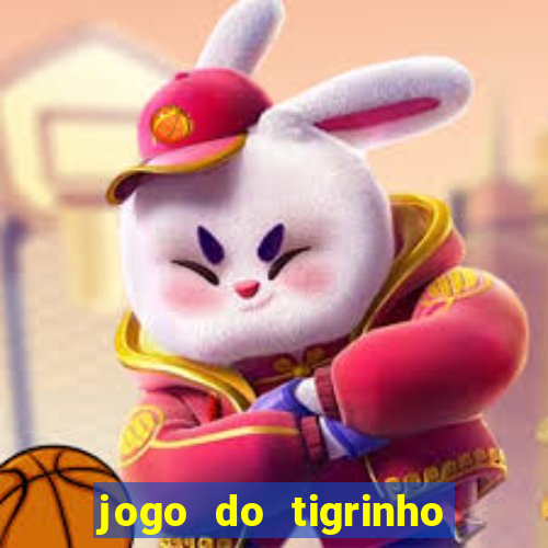 jogo do tigrinho paga de verdade